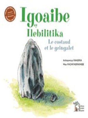 cover image of Le Costaud et le Gringalet (Igoaibe Sy Ilebilitika)